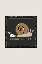 Comin' In Hot Sticker | Waterproof Vinyl Sticker