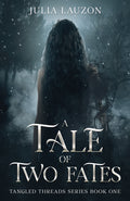 A Tale of Two Fates - Tangled Threads Series Book One