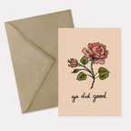 Ya Did Good Greeting Card