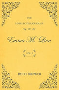 The Unselected Journals of Emma M. Lion 3