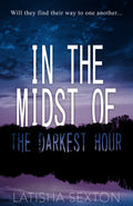 In the Midst of the Darkest Hour