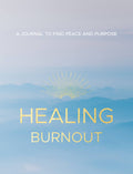 Healing Burnout
