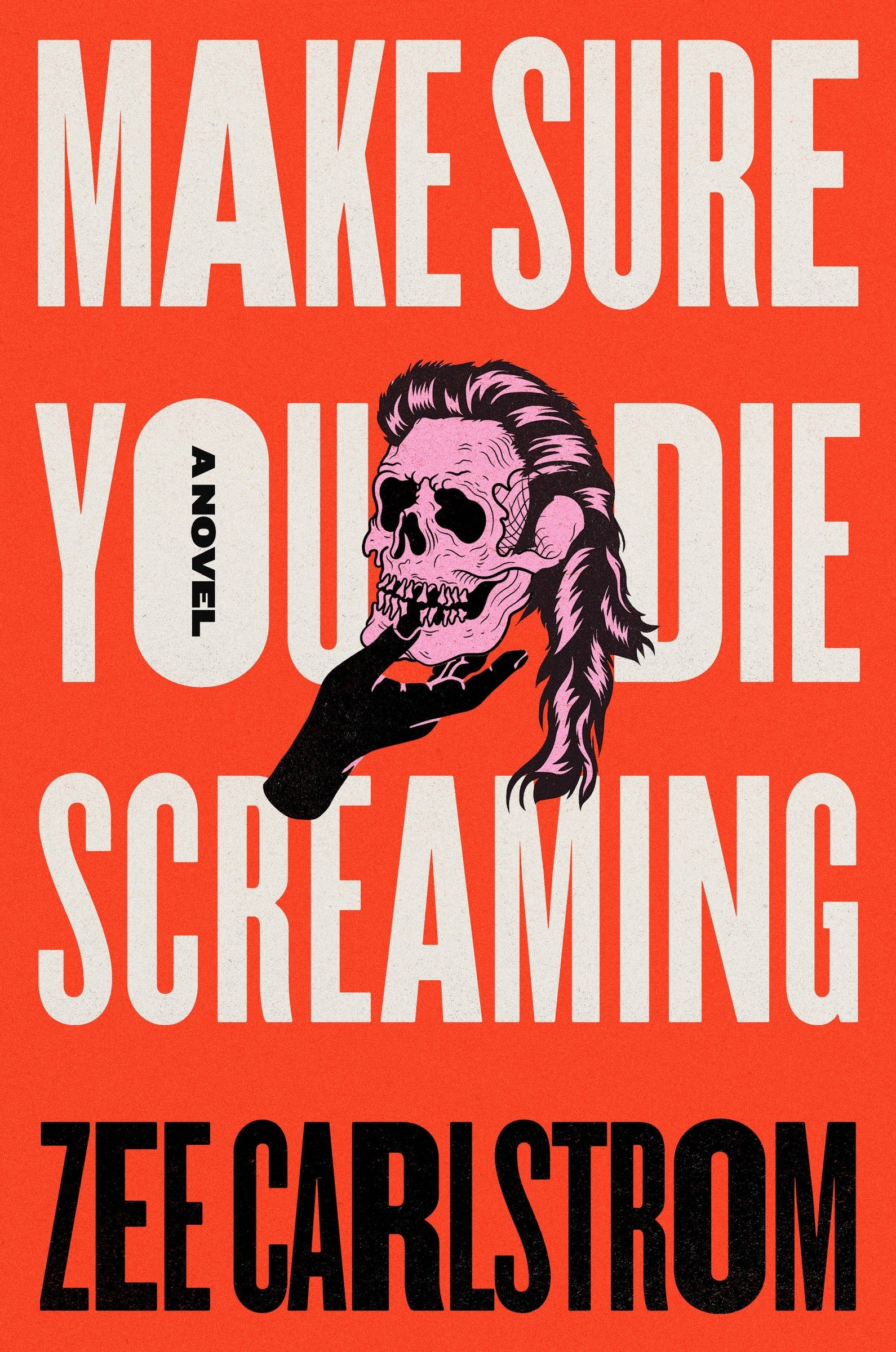 Make Sure You Die Screaming