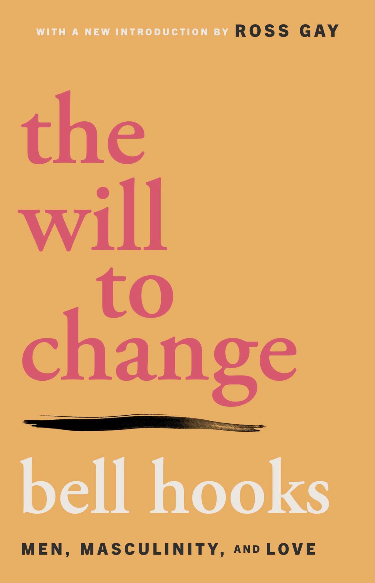 The Will to Change