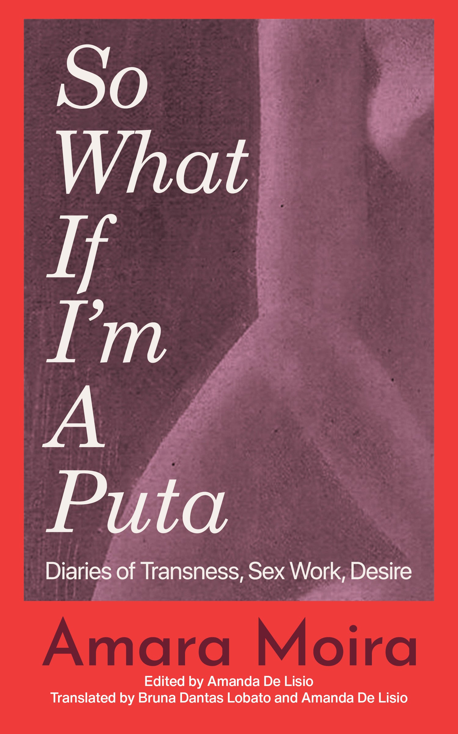 (So What) If I'm a Puta?