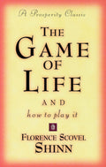 THE GAME OF LIFE AND HOW TO PLAY IT